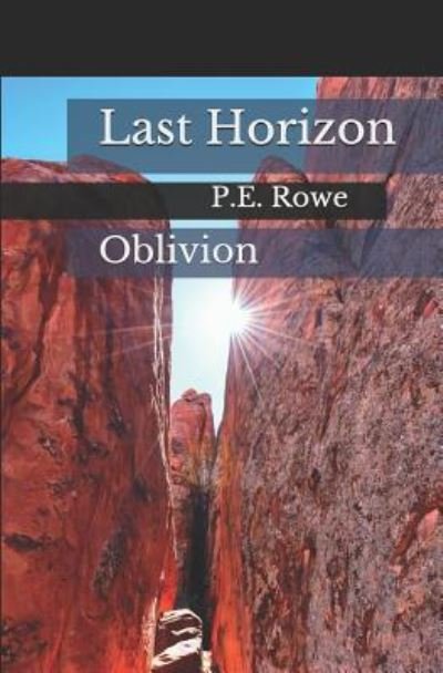 Cover for P E Rowe · Last Horizon (Paperback Bog) (2019)