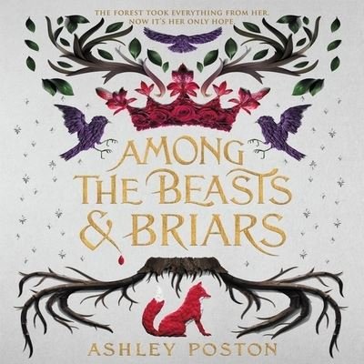 Cover for Ashley Poston · Among the Beasts and Briars (CD) (2020)