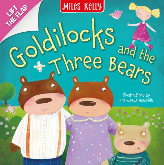 Cover for Miles Kelly · Goldilocks: Lift the Flap (Kartongbok) (2025)