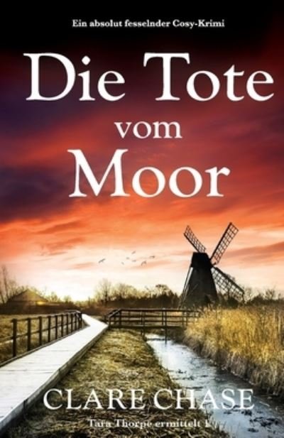 Cover for Clare Chase · Die Tote Vom Moor (Book) (2023)
