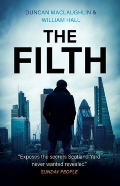 Cover for Duncan Maclaughlin · The Filth: The explosive inside story of Scotland Yard's top undercover cop (Pocketbok) (2020)