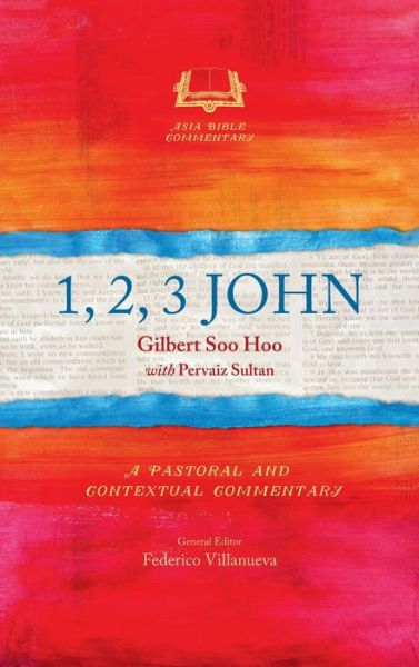 1, 2, 3 John - Gilbert Soo Hoo - Books - Langham Global Library - 9781839731471 - July 31, 2016