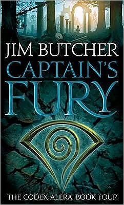 Cover for Jim Butcher · Captain's Fury: The Codex Alera: Book Four - Codex Alera (Taschenbuch) (2009)