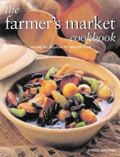 Cover for Emma Summer · The farmer's market cookbook (Book) (2019)