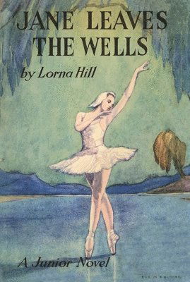 Cover for Lorna Hill · Jane Leaves the Wells - Sadler's Wells (Paperback Book) [New edition] (2024)