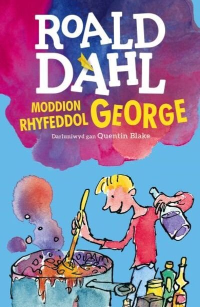 Cover for Roald Dahl · Moddion Rhyfeddol George (Paperback Book) (2020)