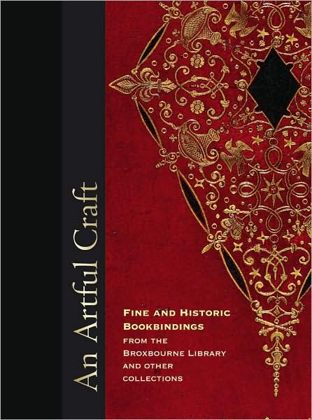 Cover for Bodleian Library · An Artful Craft: Fine and Historic Bookbindings from the Broxbourne Library and Other Collections (Gebundenes Buch) (2006)