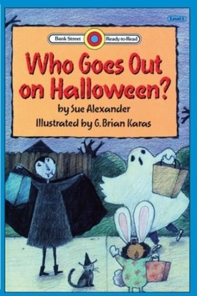 Cover for Sue Alexander · Who Goes Out on Halloween?: Level 1 - Bank Street Readt-To-Read (Pocketbok) (2020)
