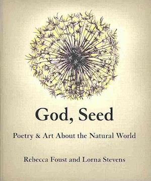 Cover for Rebecca Foust · God, seed (Book) (2010)