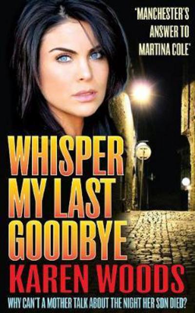 Cover for Karen Woods · Whisper My Last Goodbye (Paperback Book) (2017)