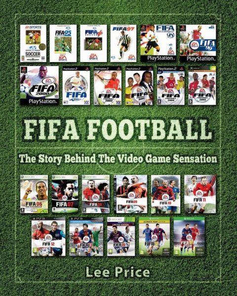 Cover for Lee Price · FIFA Football: The Story Behind The Video Game Sensation (Paperback Book) (2015)