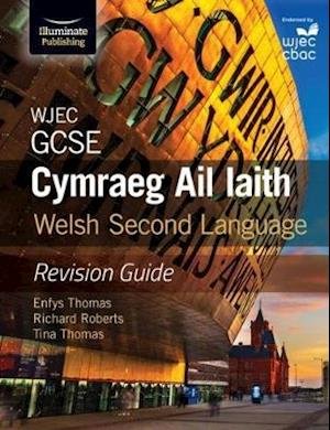 Cover for Enfys Thomas · WJEC GCSE Cymraeg Ail Iaith Welsh Second Language: Revision Guide (Language Skills and Practice) (Pocketbok) (2017)