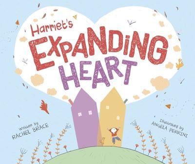 Cover for Rachel Brace · Harriet's Expanding Heart (Taschenbuch) (2021)
