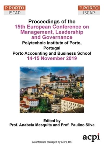 ECMLG19 - Proceedings of the 15th European Conference on Management, Leadership and Governance - Anabela Mesquita - Books - Acpil - 9781912764471 - October 29, 2019