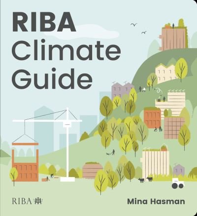 Cover for Mina Hasman · RIBA Climate Guide (Pocketbok) (2023)