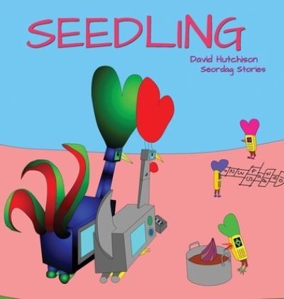 Cover for David Hutchison · Seedling (Hardcover Book) (2022)