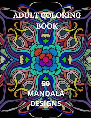 Mandala Coloring Book - Joana Kirk Howell - Bøger - Joana Kirk Howell - 9781915015471 - 21. august 2021