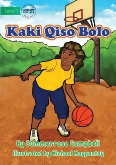 Cover for Summerrose Campbell · Basketball - Kaki Qiso Bolo (Paperback Book) (2022)