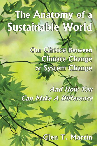 Cover for Glen T. Martin · The Anatomy of a Sustainable World (Paperback Book) (2013)