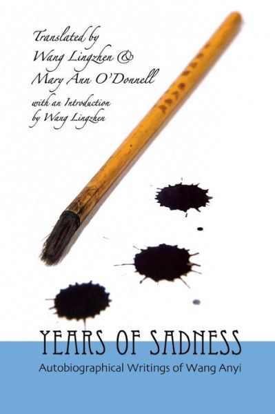 Cover for Wang · Years of Sadness Autobiographical Writi (Paperback Book) (2012)