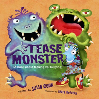 Cover for Cook, Julia (Julia Cook) · The Tease Monster: (A Book About Teasing vs Bullying) (Paperback Bog) (2013)