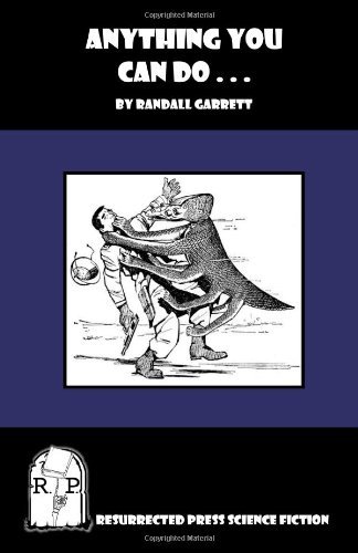 Cover for Randall Garrett · Anything You Can Do ... (Paperback Bog) (2010)