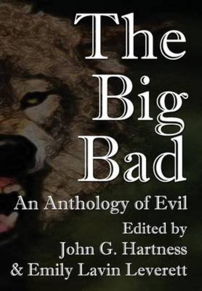 Cover for John G Hartness · The Big Bad (Hardcover Book) (2013)