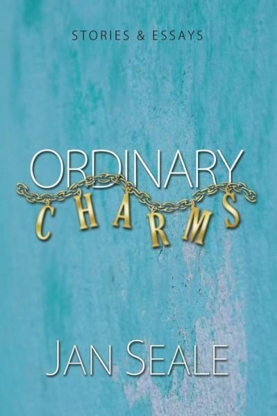 Cover for Jan Seale · Ordinary Charms (Paperback Book) (2017)