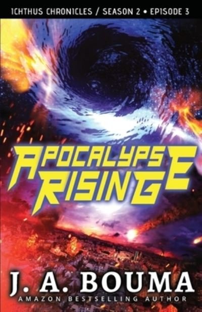 Cover for J Bouma · Apocalypse Rising (Episode 3 of 4) (Pocketbok) (2021)