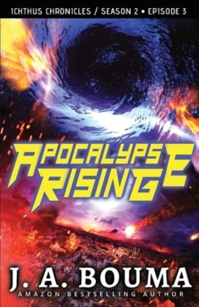 Cover for J Bouma · Apocalypse Rising (Episode 3 of 4) (Paperback Book) (2021)