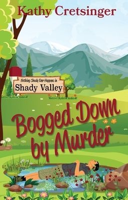 Cover for Kathy Cretsinger · Bogged Down by Murder (Paperback Book) (2020)