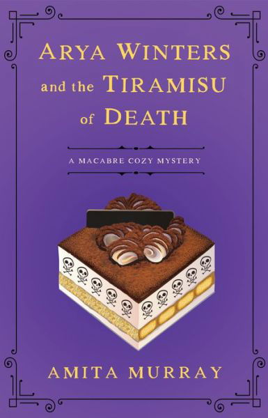 Cover for Amita Murray · Arya Winters and the Tiramisu of Death (Gebundenes Buch) (2021)