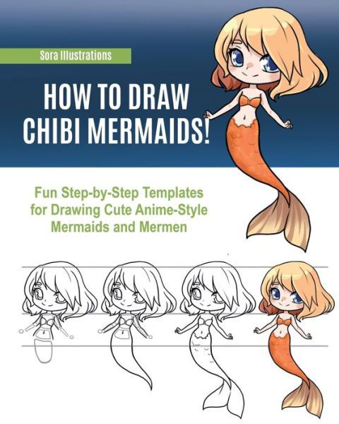 Cover for Sora Illustrations · How to Draw Chibi Mermaids (Paperback Book) (2019)