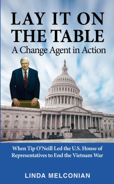 Lay It on the Table : A Change Agent in Action - Linda Melconian - Outro - SkillBites LLC - 9781952281471 - 28 de dezembro de 2021