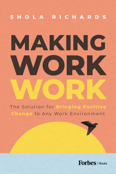 Cover for Shola Richards · Making Work Work (Book) (2023)