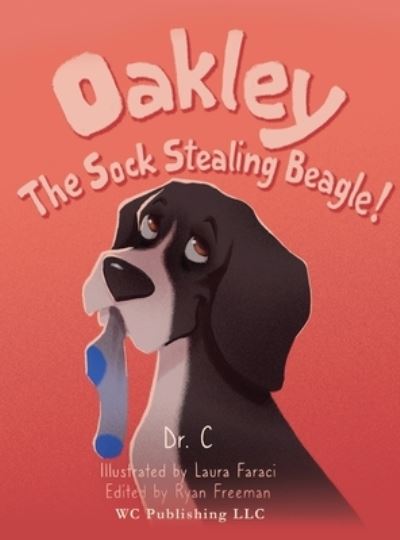 Cover for Sandra Cook · Oakley the Sock Stealing Beagle! (Book) (2022)