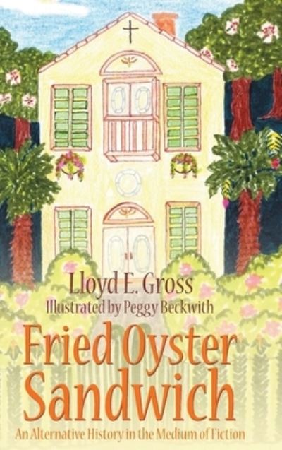 Cover for Lloyd E. Gross · Fried Oyster Sandwich (Book) (2023)