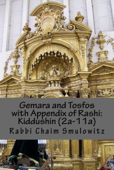 Cover for Rabbi Chaim Smulowitz · Gemara and Tosfos with Appendix of Rashi (Paperback Book) (2017)