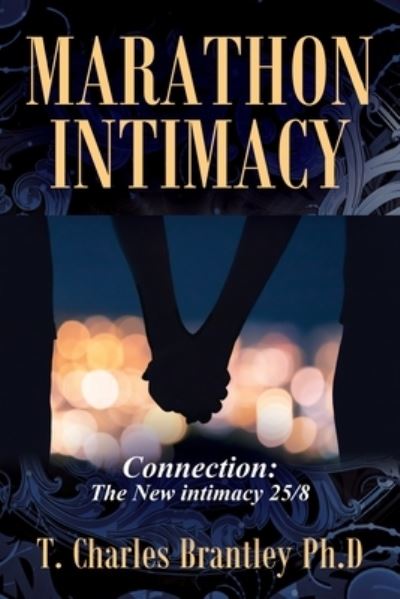 Cover for T Charles Brantley · Marathon Intimacy (Paperback Book) (2021)