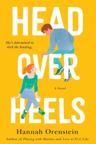 Cover for Hannah Orenstein · Head Over Heels: A Novel (Paperback Book) (2020)