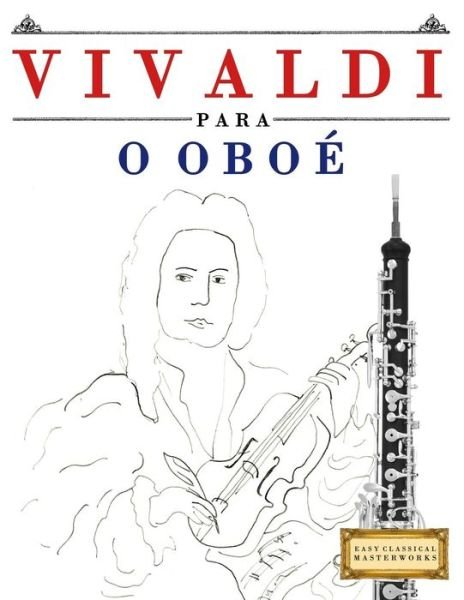 Cover for Easy Classical Masterworks · Vivaldi Para O Obo (Pocketbok) (2018)