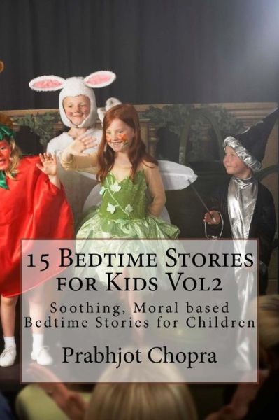 Cover for Prabhjot Singh Chopra · 15 Bedtime Stories for Kids Vol2 (Paperback Book) (2018)