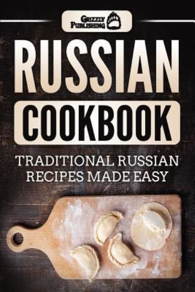 Cover for Grizzly Publishing · Russian Cookbook (Paperback Bog) (2018)