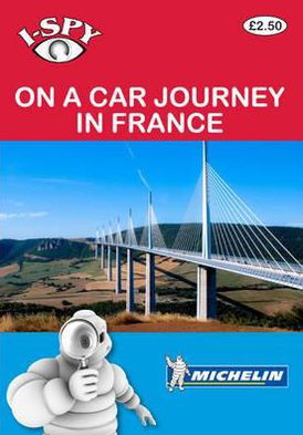 Cover for Michelin · I-Spy On a Car Journey in France (Bog) (2011)