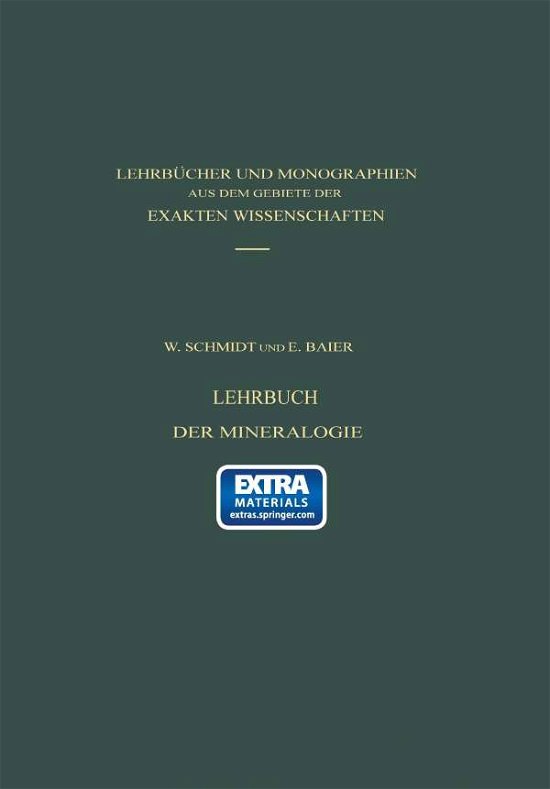Cover for Baier · Lehrbuch Der Mineralogie (Lehrbücher Und Monographien Aus Dem Gebiete Der Exakten Wissenschaften / Mineralogie) (German Edition) (Taschenbuch) [German, 2. Aufl. 1955. Softcover Reprint of the Original 2nd Ed. edition] (2014)