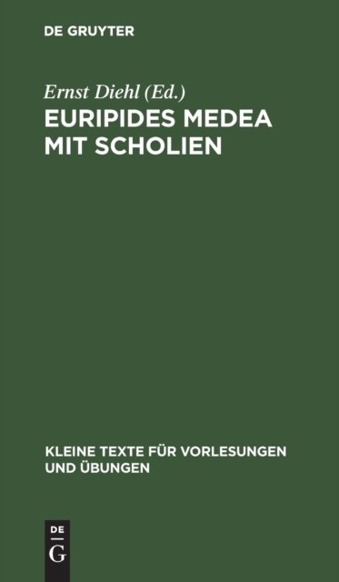 Cover for No Contributor · Euripides Medea mit Scholien (Hardcover Book) (2012)