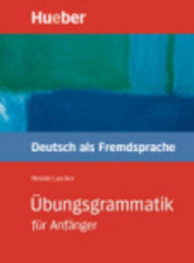 Cover for Renate Luscher · Ubungsgrammatik fur Anfanger: Ubungsgrammatik (Taschenbuch) (1998)