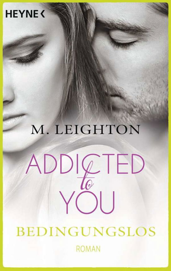 Cover for M. Leighton · Heyne.41447 Leighton.Addict.Bedingungsl (Bok)