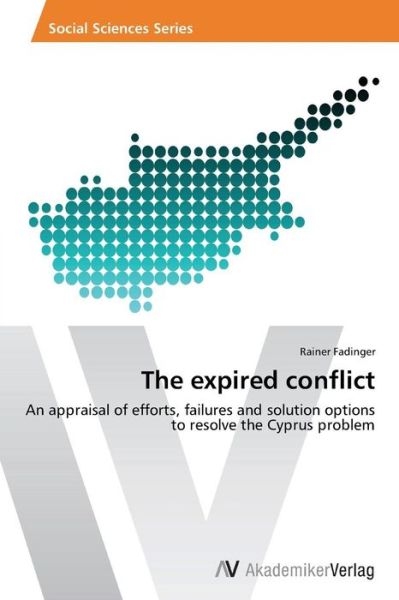 Cover for Fadinger Rainer · The Expired Conflict (Paperback Book) (2012)