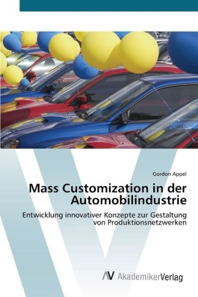 Cover for Appel · Mass Customization in der Automob (Book) (2012)